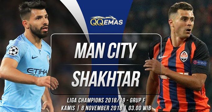 Prediksi Bola Man City Vs Shakhtar Donetsk 8 Oktober 2018