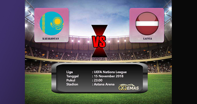 Prediksi Bola kazakstan Vs Latvia 15 November 2018