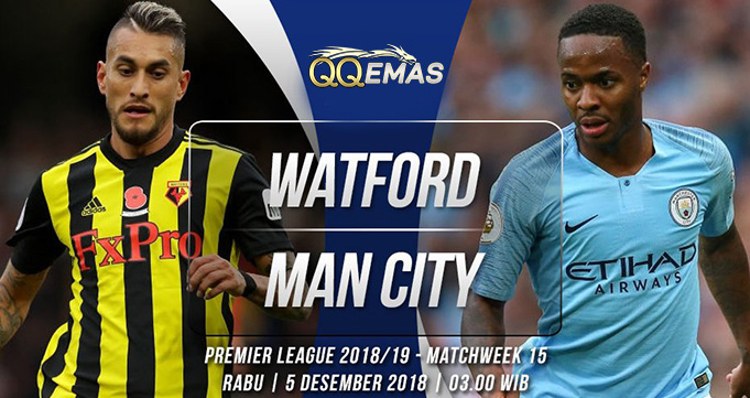 Prediksi Bola Watford Vs Man City 5 Desember 2018