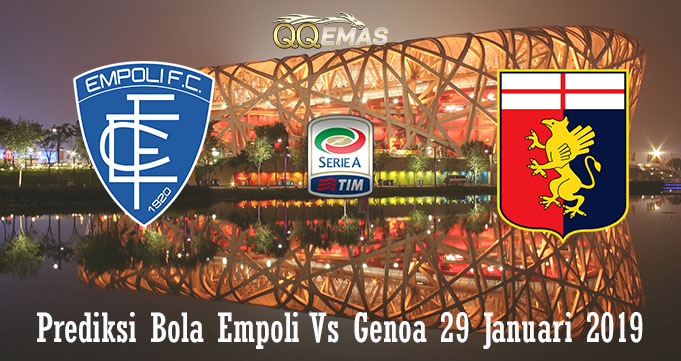 Prediksi Bola Empoli Vs Genoa 29 Januari 2019