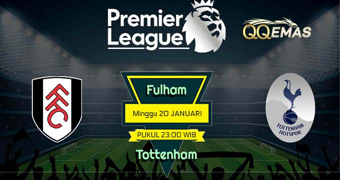 Prediksi Bola Fulham vs Tottenham 20 Januari 2019