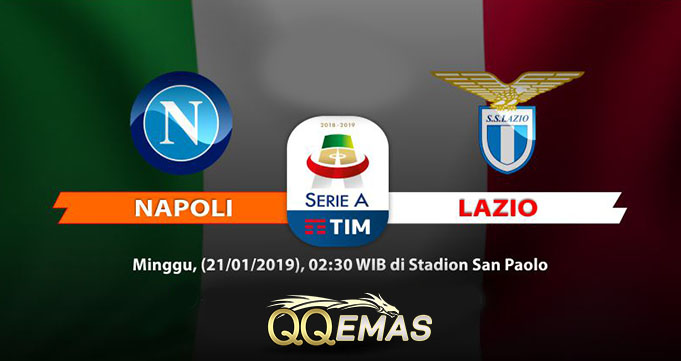 Prediksi Bola Napoli vs Lazio 21 Januari 2019