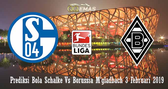 Prediksi Bola Schalke Vs Borussia M’gladbach 3 Februari 2019