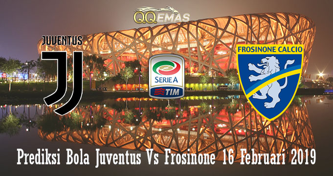 Prediksi Bola Juventus Vs Frosinone 16 Februari 2019