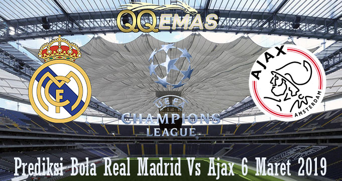 Prediksi Bola Real Madrid Vs Ajax 6 Maret 2019