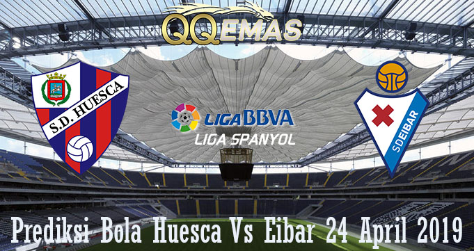 Prediksi Bola Huesca Vs Eibar 24 April 2019