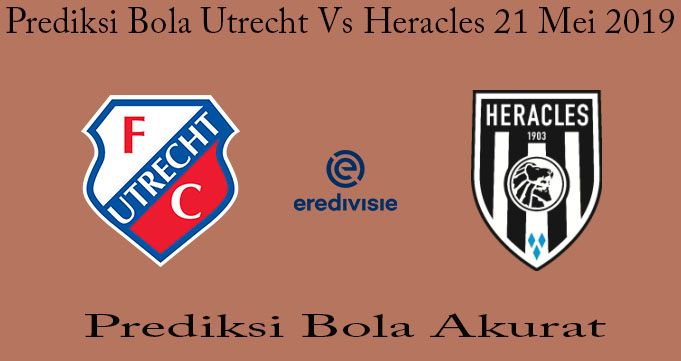 Prediksi Bola Utrecht Vs Heracles 21 Mei 2019