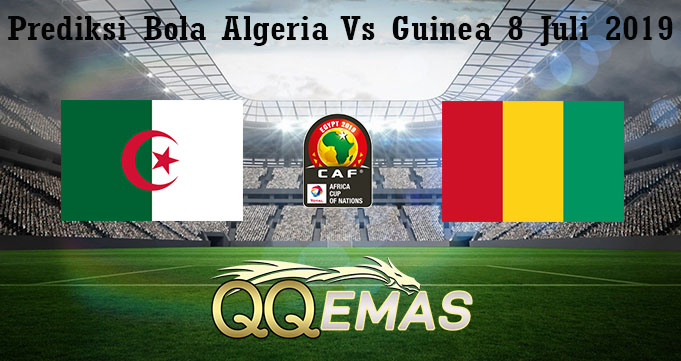 Prediksi Bola Algeria Vs Guinea 8 Juli 2019