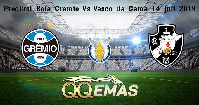 Prediksi Bola Gremio Vs Vasco da Gama 14 Juli 2019