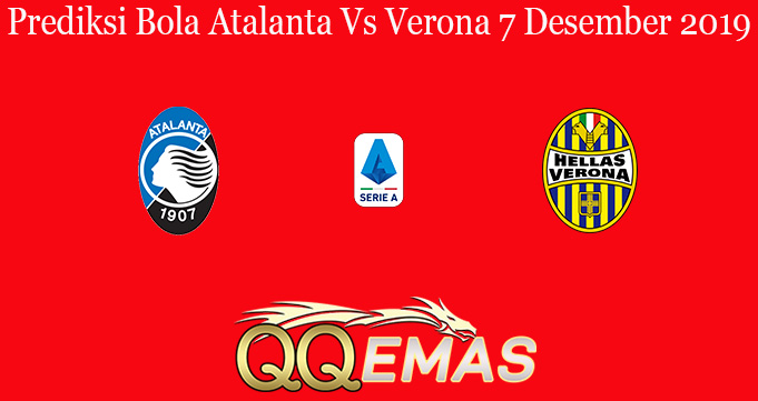 Prediksi Bola Atalanta Vs Verona 7 Desember 2019