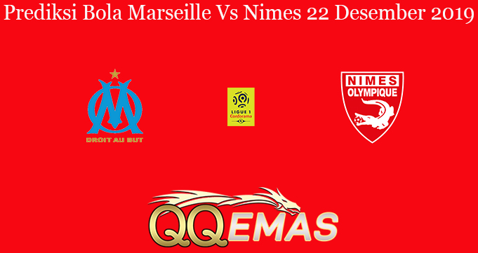 Prediksi Bola Marseille Vs Nimes 22 Desember 2019