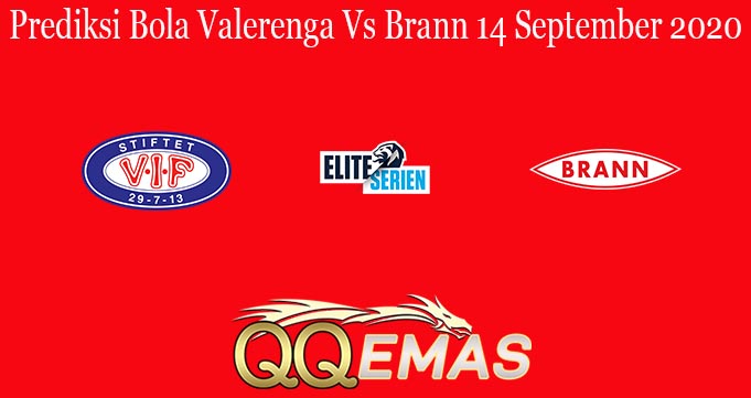 Prediksi Bola Valerenga Vs Brann 14 September 2020