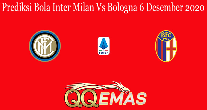 Prediksi Bola Inter Milan Vs Bologna 6 Desember 2020