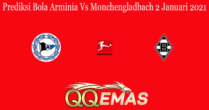 Prediksi Bola Arminia Vs Monchengladbach 2 Januari 2021