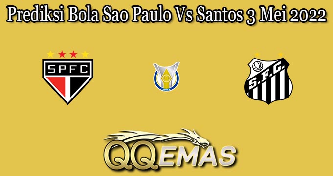 Prediksi Bola Sao Paulo Vs Santos 3 Mei 2022