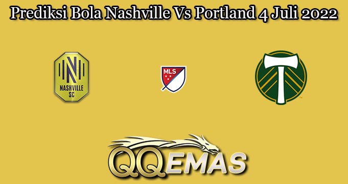 Prediksi Bola Nashville Vs Portland 4 Juli 2022