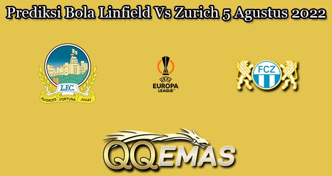 Prediksi Bola Linfield Vs Zurich 5 Agustus 2022