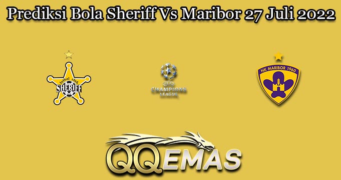 Prediksi Bola Sheriff Vs Maribor 27 Juli 2022