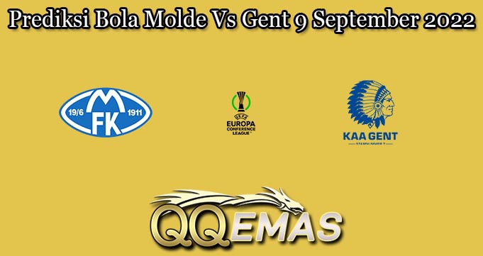 Prediksi Bola Molde Vs Gent 9 September 2022