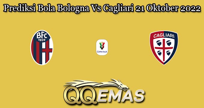 Prediksi Bola Bologna Vs Cagliari 21 Oktober 2022