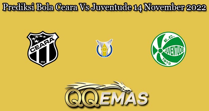 Prediksi Bola Ceara Vs Juventude 14 November 2022