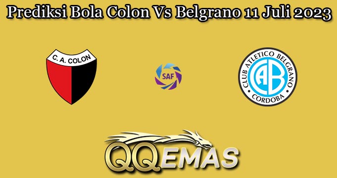 Prediksi Bola Colon Vs Belgrano 11 Juli 2023