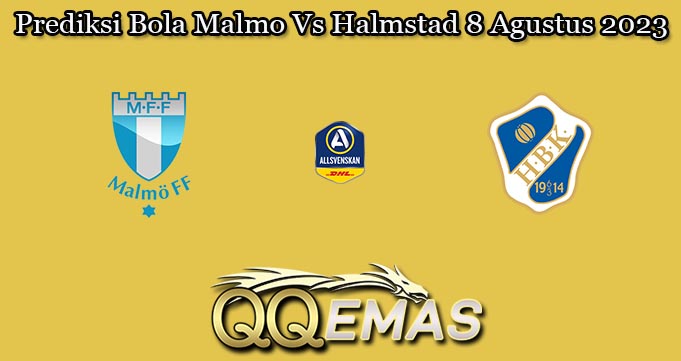 Prediksi Bola Malmo Vs Halmstad 8 Agustus 2023