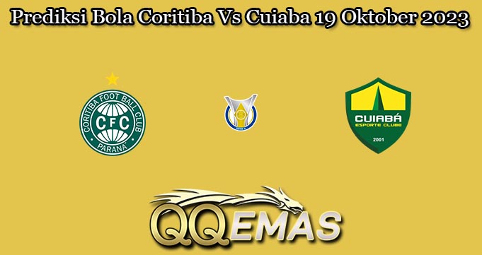 Prediksi Bola Coritiba Vs Cuiaba 19 Oktober 2023