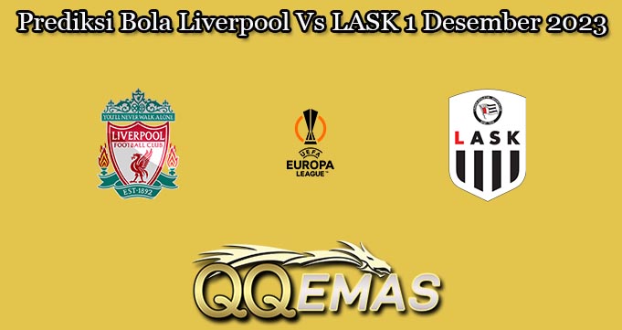 Prediksi Bola Liverpool Vs LASK 1 Desember 2023