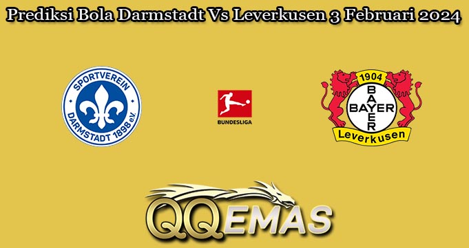 Prediksi Bola Darmstadt Vs Leverkusen 3 Februari 2024