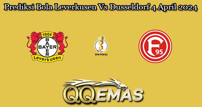 Prediksi Bola Leverkusen Vs Dusseldorf 4 April 2024