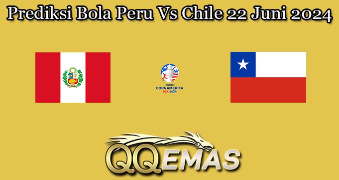 Prediksi Bola Peru Vs Chile 22 Juni 2024