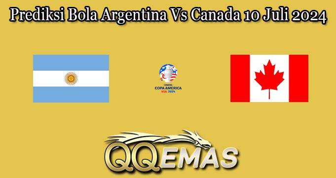 Prediksi Bola Argentina Vs Canada 10 Juli 2024