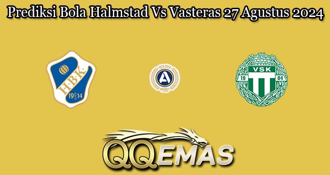 Prediksi Bola Halmstad Vs Vasteras 27 Agustus 2024