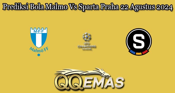 Prediksi Bola Malmo Vs Sparta Praha 22 Agustus 2024