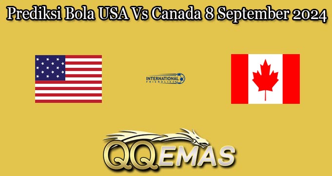 Prediksi Bola USA Vs Canada 8 September 2024