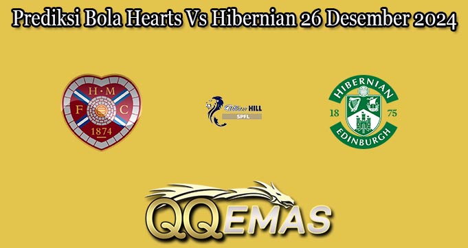 Prediksi Bola Hearts Vs Hibernian 26 Desember 2024